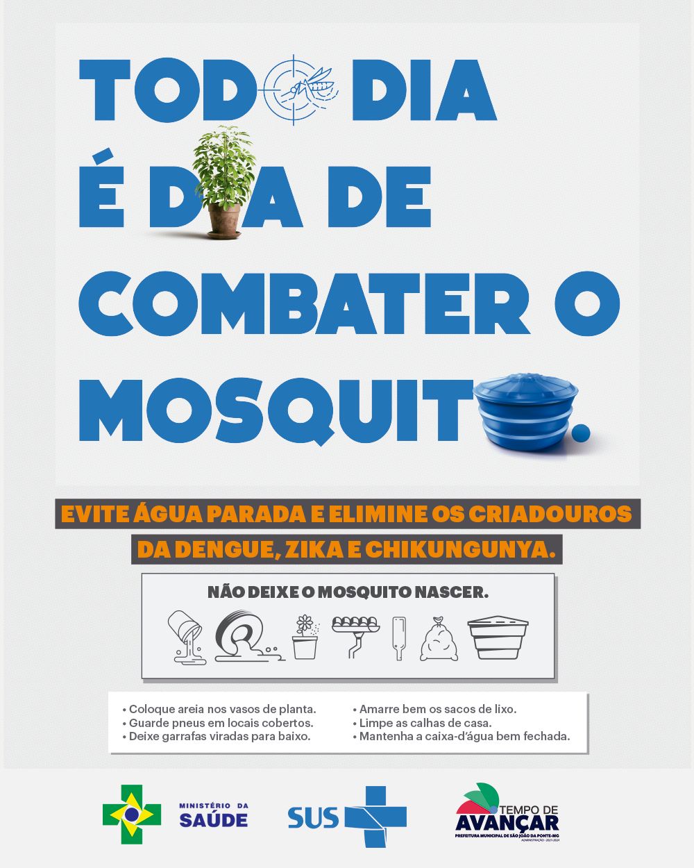 “Uma pequena atitude, pode fazer uma grande diferença na luta contra a dengue!”